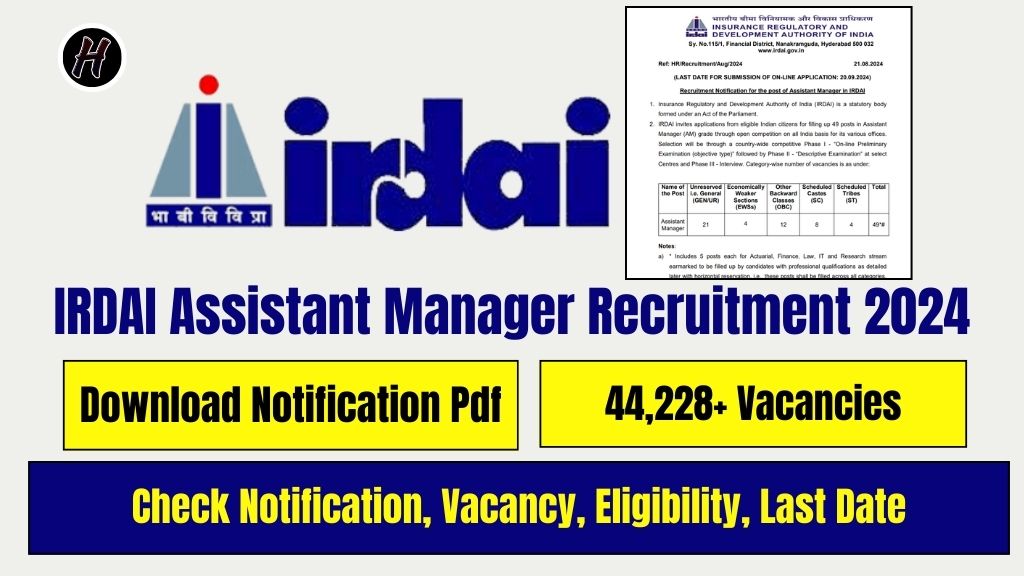 IRDAI Assistant Manager Recruitment 2024