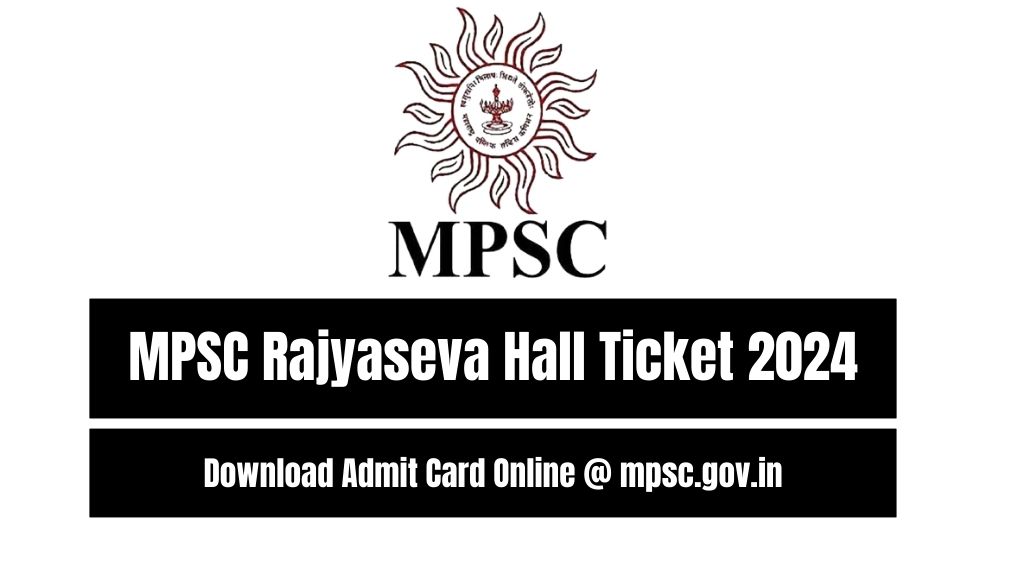 MPSC Rajyaseva Hall Ticket 2024