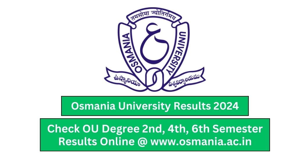 osmania university degree results 2024