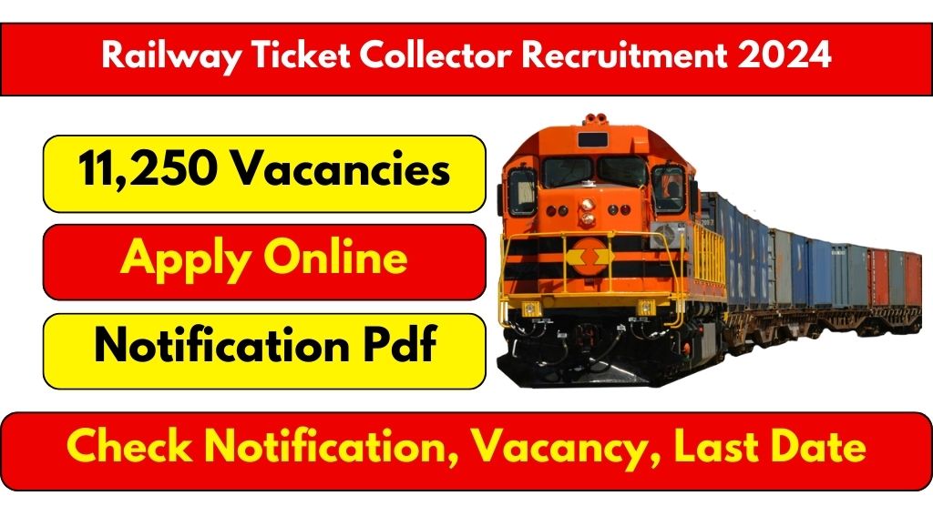 Railway Ticket Collector Recruitment 2024